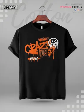 Crazy Things Dream Good Quality Mens Tshirt In Lowest Price In BD